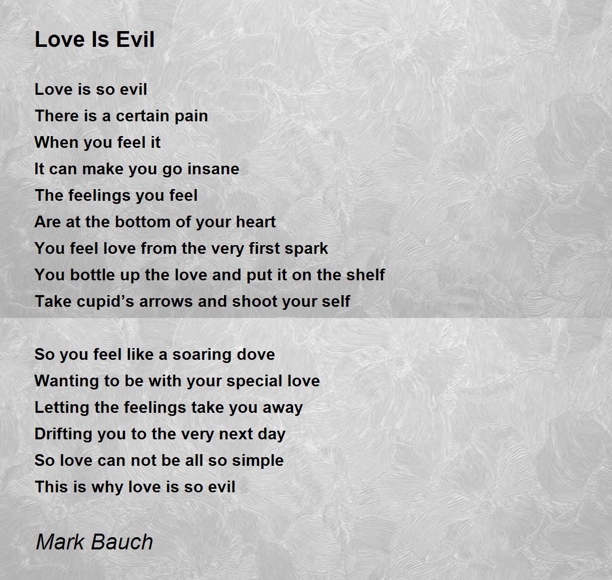 Love Is Evil Poem By Mark Bauch Poem Hunter