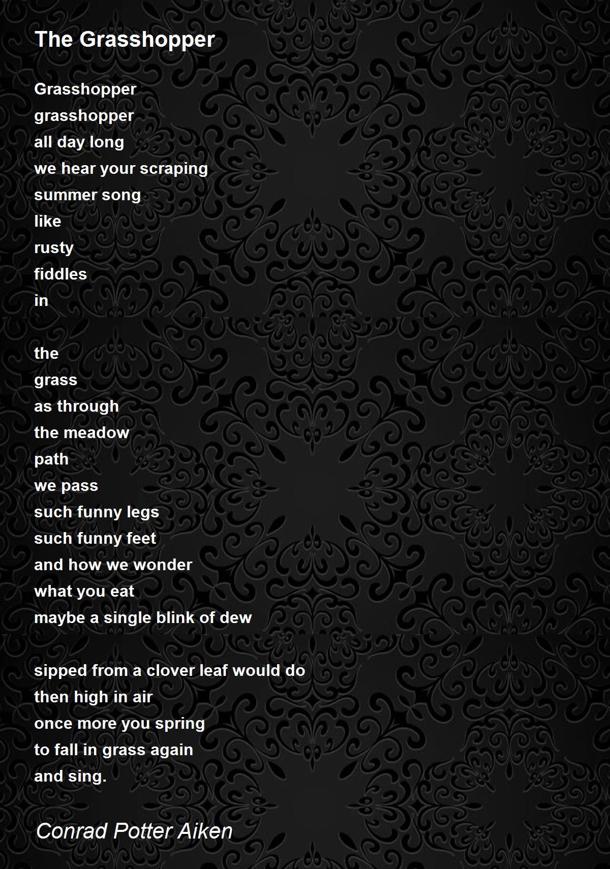 The Grasshopper Poem by Conrad Potter Aiken - Poem Hunter