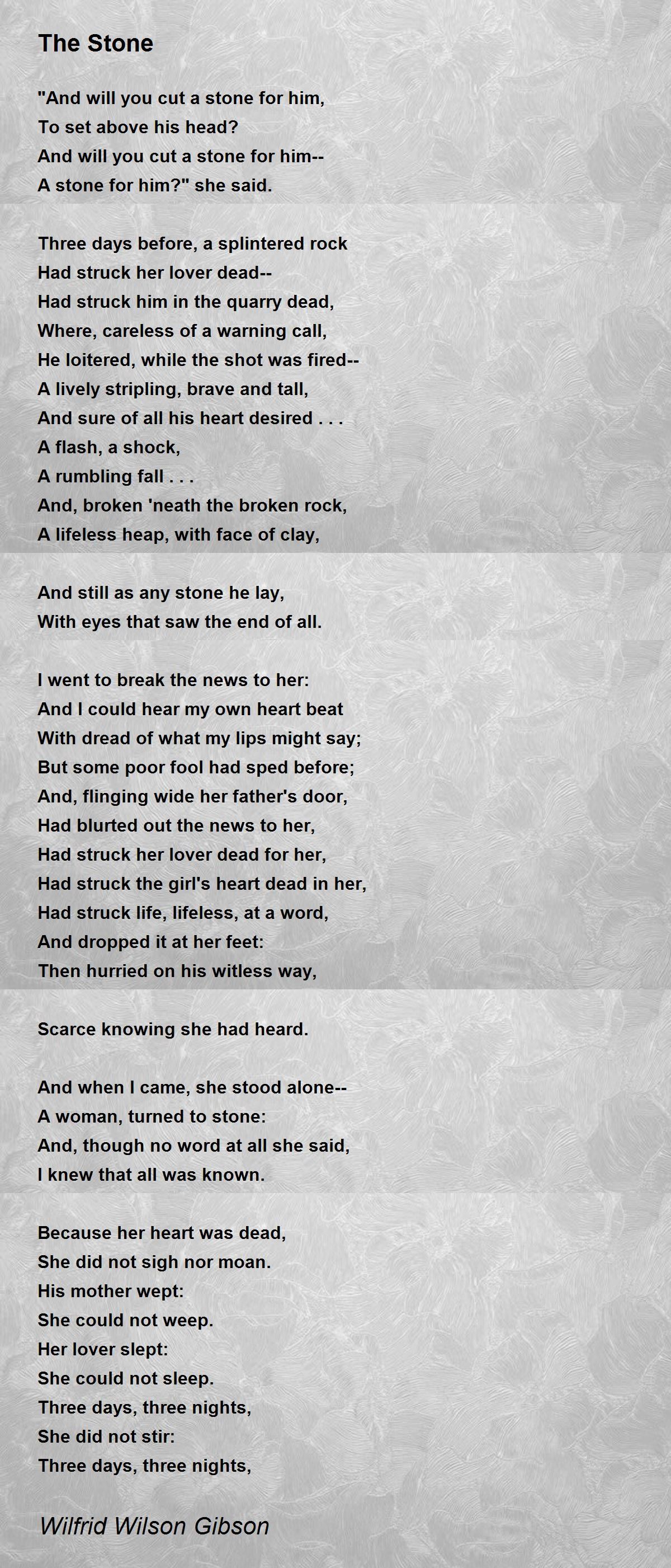 The Stone Poem by Wilfrid Wilson Gibson - Poem Hunter
