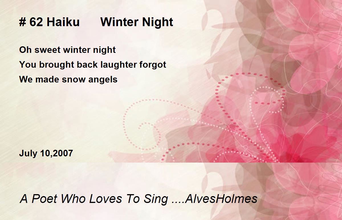 # 62 Haiku Winter Night Poem by A Poet Who Loves To Sing