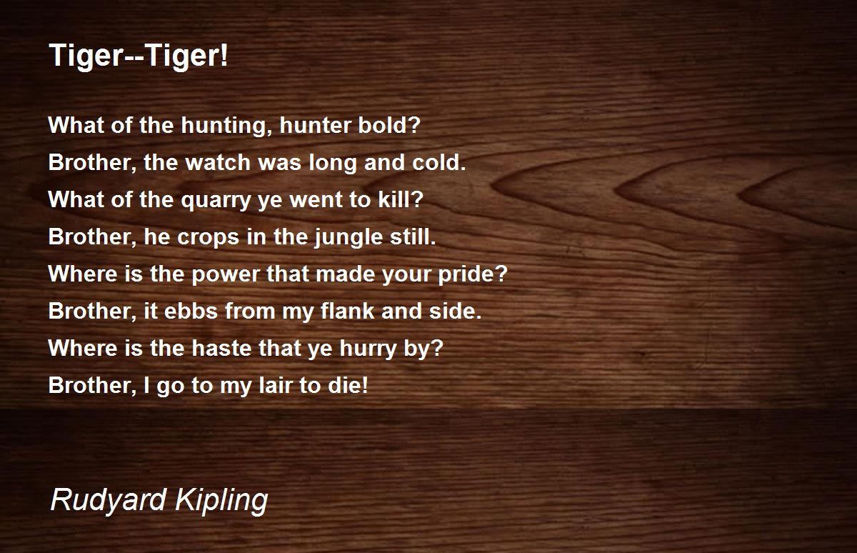 Tiger Tiger Poem By Rudyard Kipling Poem Hunter