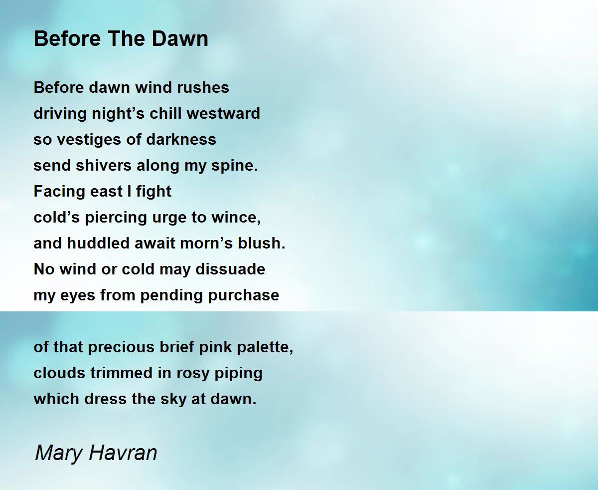 Before The Dawn Poem by Mary Havran - Poem Hunter