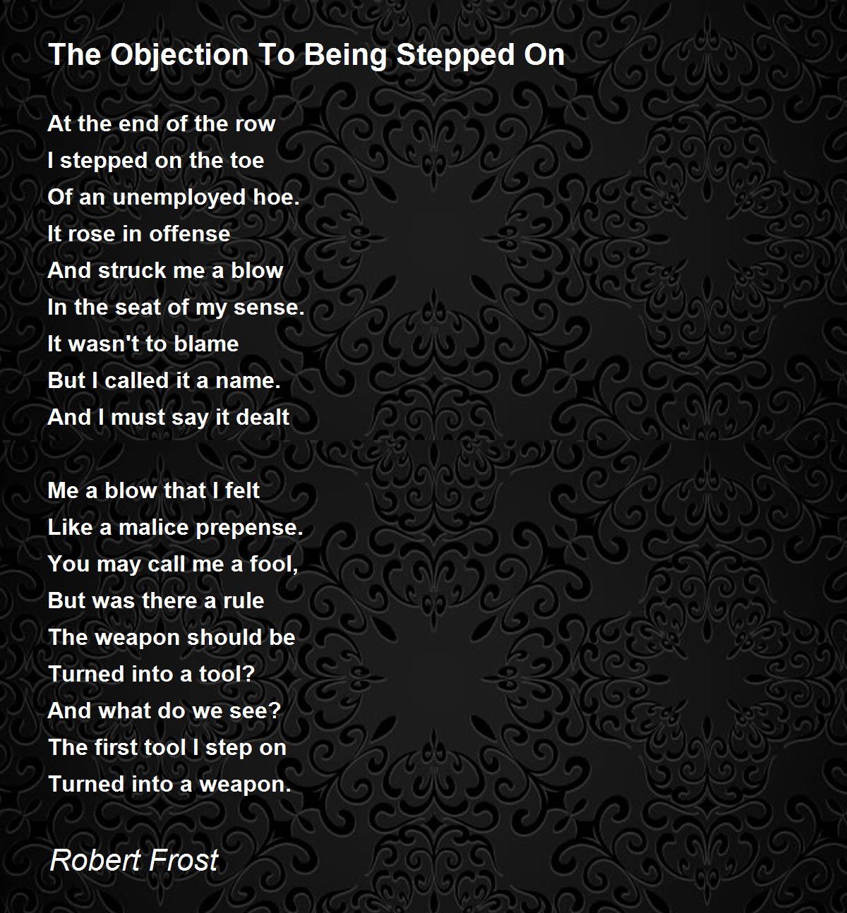 The Objection To Being Stepped On Poem by Robert Frost - Poem Hunter