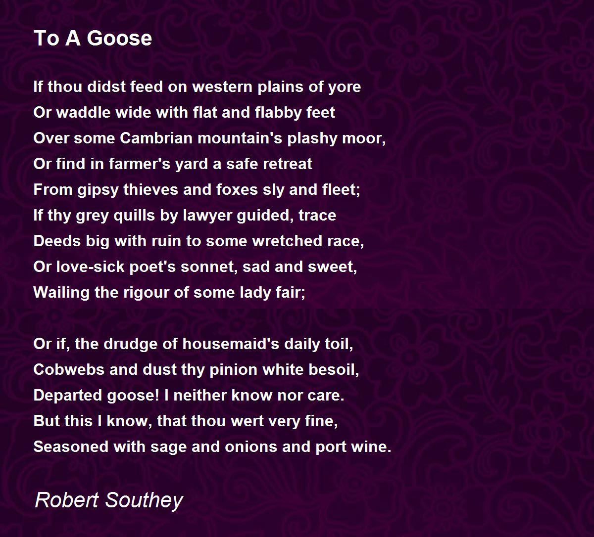 To A Goose Poem By Robert Southey Poem Hunter