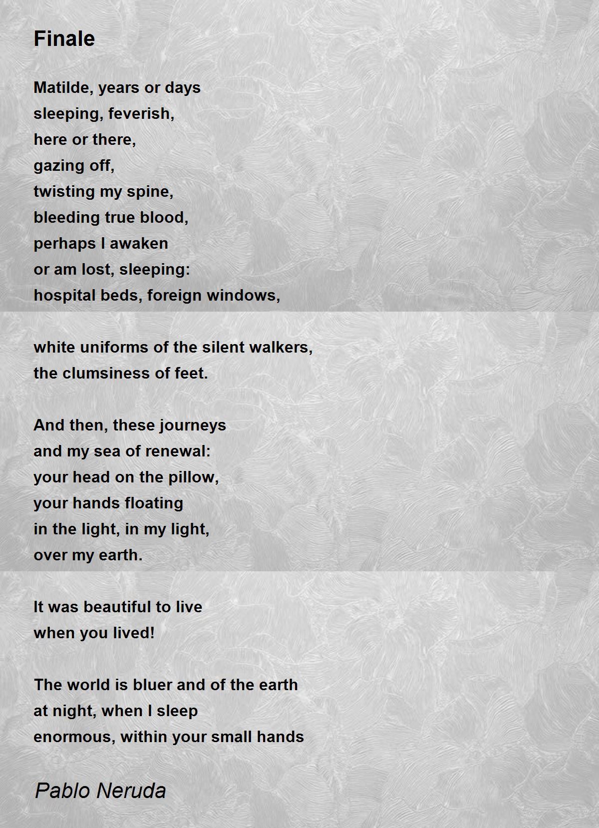 Finale Poem by Pablo Neruda - Poem Hunter